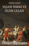 Yaşama Hakkı ve Ölüm Cezası