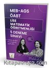 MEB - AGS ÖABT Lise Matematik Öğretmenliği 5 Deneme Sınavı Tamamı Video Çözümlü