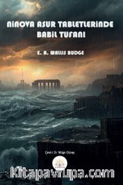 Ninova Asur Tabletlerinde Babil Tufanı