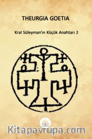Theurgia Goetia <br /> Kral Süleyman'ın Küçük Anahtarı 2