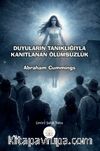 Duyuların Tanıklığıyla Kanıtlanan Ölümsüzlük