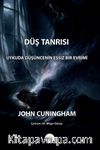 Düş Tanrısı & Uykuda Düşüncenin Eşsiz Bir Evrimi