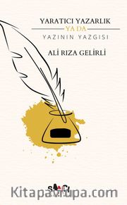 Yaratıcı Yazarlık Ya Da Yazının Yazgısı