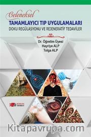 Geleneksel Tamamlayıcı Tıp Uygulamaları / Doku Regülasyonu ve Rejeneratif Tedaviler