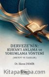Derveze'nin Kur'an'ı Anlama ve Yorumlama Yöntemi (Metot ve İlkeler)