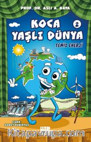Koca Yaşlı Dünya 2 / Temiz Enerji