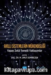 Akıllı Sistemlerin Mühendisliği <br /> Yapay Zeka Temelli Yaklaşımlar