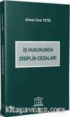 İş Hukukunda Disiplin Cezaları