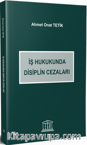 İş Hukukunda Disiplin Cezaları