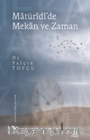 Matürîdî'de Mekan ve Zaman
