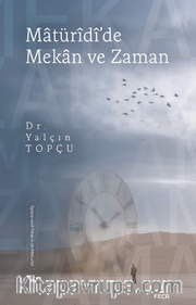 Matürîdî'de Mekan ve Zaman