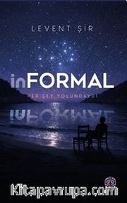 İnformal / Her Şey Yolundaydı