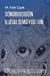 Sömürgeciliğin Kutsal Şemsiyesi Din