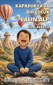 Kapadokya'da Bir Çocuk Yalın Alp