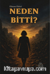 Neden Bitti?