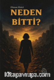Neden Bitti?