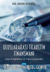 Uluslararası Ticaretin Finansmanı & Güncel Eğilimler ve Vaka Çalışmaları
