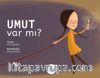 Umut Var Mı?
