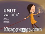 Umut Var Mı?