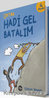 Ortak Hadi Gel Batalım