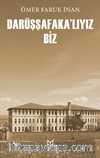 Darüşşafaka'lıyız Biz