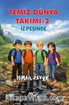 Temiz Dünya Takımı 2 / İz Peşinde