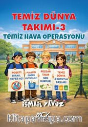 Temiz Dünya Takımı 3 / Temiz Hava Operasyonu