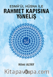 Esma'ül Hüsna ile Rahmet Kapısına Yöneliş