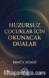 Huzursuz Çocuklar Için Okunacak Dualar