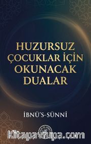 Huzursuz Çocuklar Için Okunacak Dualar