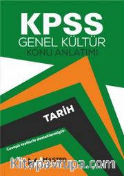 KPSS Genel Kültür Tarih Konu Anlatımı Detaylı Konu Anlatımı Çözümlü Testler