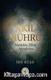 Akıl Mührü & Mantıkla Zihni Arındırma