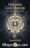 Hükmün Gizli Mantığı & Söz, Niyet ve Akıl Mührü