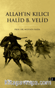 Allah'ın Kılıcı Halid Bin Velid