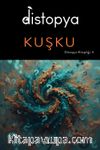 Distopya : Kuşku
