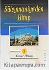 Süleymaniye'den Hitap (3 Cilt)