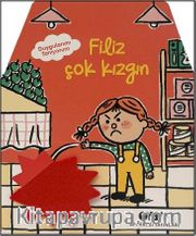 Duygularımı Tanıyorum / Filiz Çok Kızgın