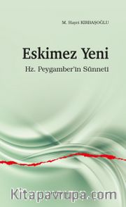Eskimez Yeni <br /> Hz. Peygamber'in Sünneti