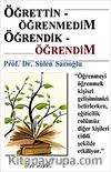 Öğrettin-Öğrenmedim Öğrendik-Öğrendim