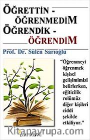 Öğrettin-Öğrenmedim Öğrendik-Öğrendim