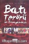Batı Terörü ve Propagandası