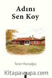Adını Sen Koy