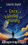 Gece, Yıldızlar ve Fenerler