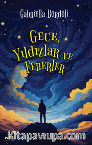 Gece, Yıldızlar ve Fenerler