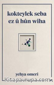 Kokteylek Seba Ez û Hûn Wiha
