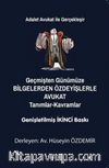 Geçmişten Günümüze Bilgelerden Özdeyişlerle Avukat (Tanımlar-Kavramlar)