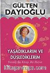 Yaşadıklarım ve Düşlediklerim (Karton Kapak)
