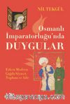 Osmanlı İmparatorluğu'nda Duygular & Erken Modern Çağda Siyaset, Toplum ve Aile
