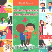 Neden Başkalarına Selam Vermeliyiz?