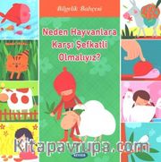Neden Hayvanlara  Karşı Şefkatli Olmalıyız?
